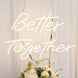 Better Together LED Neon Light Sign for Party or Home Wall Decor, Warm White Reusable Hanging Light