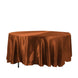 108" Cinnamon Brown Smooth Satin Round Tablecloth
