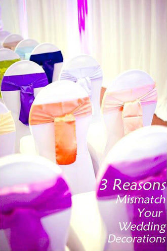 3 Reasons to Mismatch Your Wedding Decorations