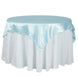 72" x 72" Light Blue Seamless Satin Square Tablecloth Overlay#whtbkgd