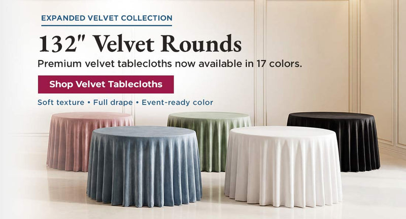 Discover our expanded Velvet Collection featuring luxurious 132" velvet round tablecloths in 17 s...