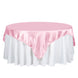 72" x 72" Pink Seamless Satin Square Tablecloth Overlay