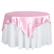 60"x 60" Pink Seamless Satin Square Tablecloth Overlay