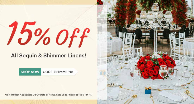 15% off all Sequin & Shimmer Linens! Delivered In Time For New Years!