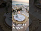 13" Acrylic Charger on a beautifully set table with elegant decor.